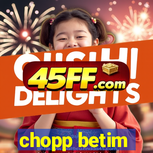 chopp betim